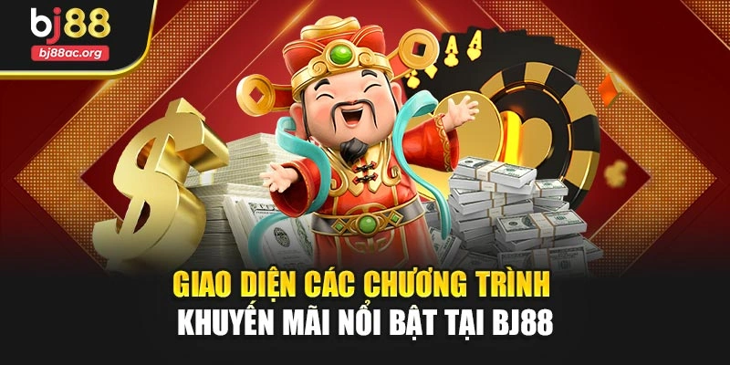 Giao diện các chương trình khuyến mãi nổi bật tại BJ88